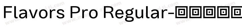 Flavors Pro Regular字体转换